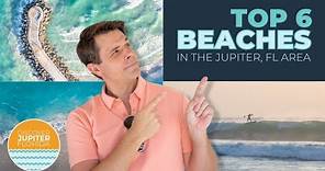 TOP 6 BEACHES in the Jupiter, Florida area