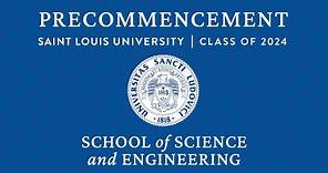 2024 SLU School of Science and Engineering Pre-commencement Ceremony