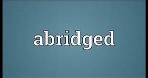 Abridged Meaning