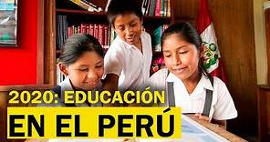 Educación en el Perú: ¿Cuáles son los desafíos y retos que se tienen para este 2020?