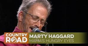Marty Haggard sings "Mama's Hungry Eyes"