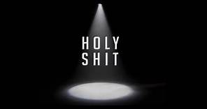 HOLY SHIT - Película Completa