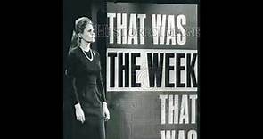 "THAT WAS THE WEEK THAT WAS" (1964) OPENING AND CLOSING -- AUDIO with Nancy Ames, Norman Paris band