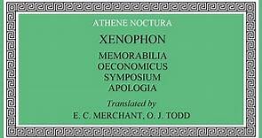 [4/7] Xenophon - Memorabilia - Oeconomicus - Symposium - Apology - E C Marchant / O J Todd