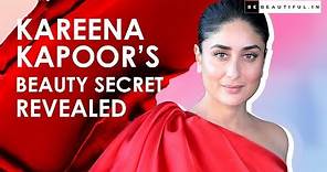 Kareena Kapoor's Beauty Secrets REVEALED | Kareena Kapoor Interview | Be Beautiful