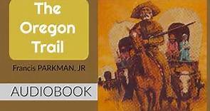 The Oregon Trail by Francis Parkman Jr - Audiobook ( Part 1/3 )