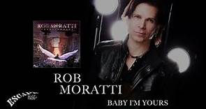 Baby I'm Yours - Rob Moratti - [OFFICIAL VIDEO]