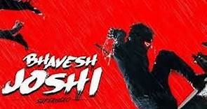 Bhavesh Joshi Super Hero Hindi 720p HD full movie Harshvardhan Kapoor new movie