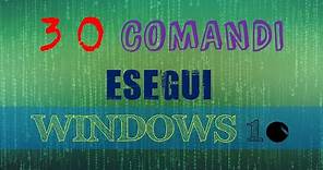 30 COMANDI ESEGUI WINDOWS 10 - 30 Run Commands Windows 10 - FULLHD 60 fps