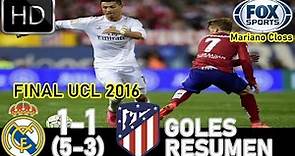 Real Madrid vs Atlético 1-1 Penales Resumen Final Champions 2016 Mariano Closs
