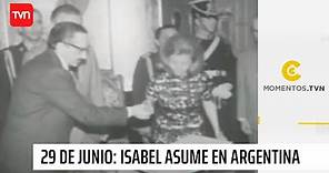 29 de junio: "Isabelita" asume la Presidencia de Argentina | Momentos TVN