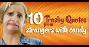 10 Trashiest Quotes from Strangers With Candy