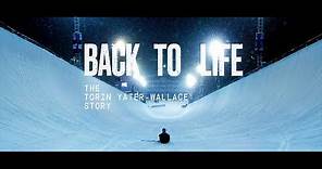 Back to Life - The Torin Yater-Wallace Story | Trailer