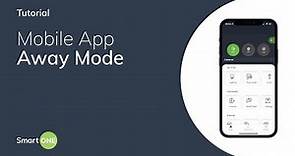 SmartONE Mobile App Away Mode