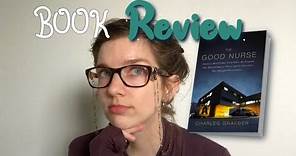 Book Review - The Good Nurse by Charles Graeber