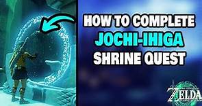 How To Complete The Jochi-ihiga Shrine Quest in Zelda Tears of the Kingdom (STEP-BY-STEP)