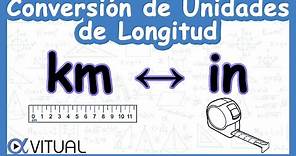 📏 Conversión de Unidades de Longitud: Kilómetros (km) a Pulgadas (in) y Pulgadas a Kilómetros