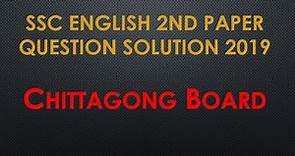 SSC English 2nd Paper Question Solution 2019 Chittagong Board