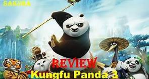 REVIEW PHIM KUNGFU PANDA PHẦN 3 || SAKURA REVIEW