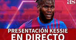 KESSIÉ EN DIRECTO| PRESENTACIÓN como nuevo jugador BARCELONA I Diario AS