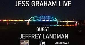 JESS GRAHAM LIVE: Special Guest Jeffrey Landman