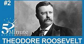 Theodore Roosevelt Biography