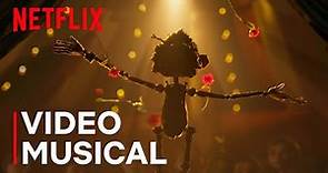 "Ciao Papa" Video Musical | Pinocho de Guillermo del Toro | Netflix