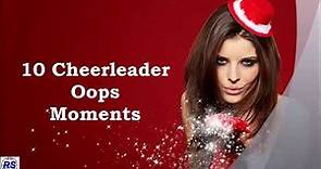 10 Cheerleader Oops Moments