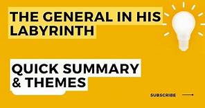 The General In His Labyrinth Summary in English | Gabriel Garcia Marquez
