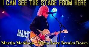 Martin McAloon - When Love Breaks Down