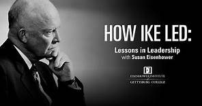 How Ike Led: Lessons in Leadership with Susan Eisenhower