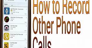 how to record other people's phone calls