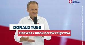 Donald Tusk: Pierwszy krok do zwycięstwa