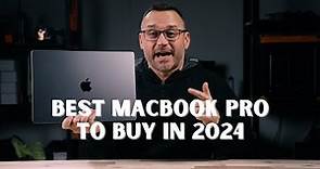 Best MacBook Pro to buy for 2024