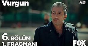 Vurgun 6. Bölüm 1. Fragmanı