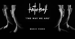 Kate Boy - "The Way We Are" (Official Music Video)