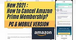 New 2021 : How to Cancel Amazon Prime Membership? PC & Mobile Version