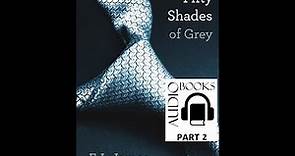 E L James Fifty Shades Of Grey (Full Book) (Part 2)