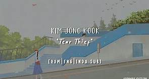 Kim Jong Kook (김종국) - Tear Thief lyrics [ROM/ENG/INDO Sub] (The Forbidden Marriage)