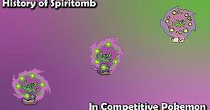 How GOOD was Spiritomb ACTUALLY? - History of Spiritomb in Competitive Pokemon (Gens 4-7)