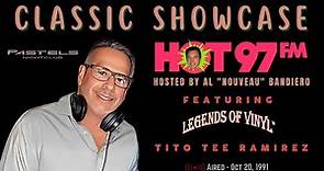HOT97 FM / Al Bandiero's Classic Showcase / feat: Tito Tee Ramirez