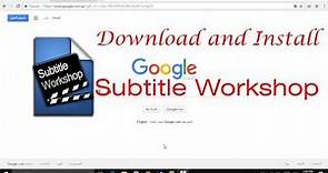 download and install Subtitle Workshop