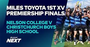 2023 Miles Toyota 1st XV Premiership Final | Nelson College v Christchurch Boys High School
