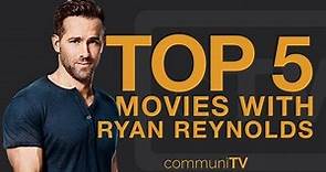 TOP 5: Ryan Reynolds Movies | Trailer