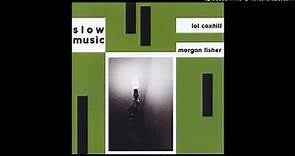 Morgan Fisher - Slow Music