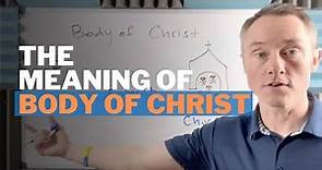 The Meaning of Body of Christ