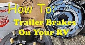 How To Replace Your Trailer Brakes In 10 Minutes! #rvmaintenance #rvliving #fifthwheellife