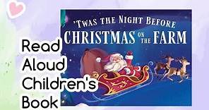 Twas the Night Before Christmas | Read Aloud Children's Christmas Book 📚