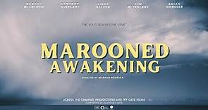 MAROONED AWAKENING Official Trailer (2022) UK Psychological Thriller