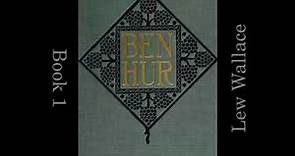Ben-Hur: A Tale of the Christ Book 1 by Lew WALLACE read by Various | Full Audio Book